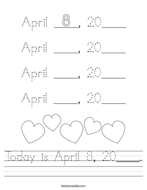 Today is April 8, 2020. Worksheet
