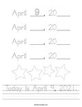 Today is April 9, 2021. Worksheet