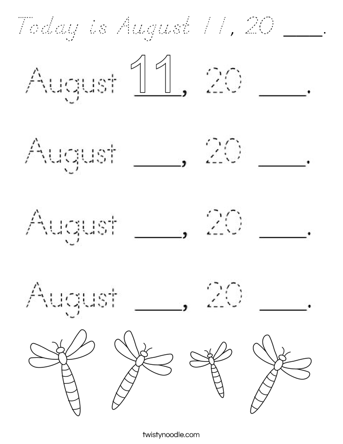Today is August 11, 20 ___. Coloring Page