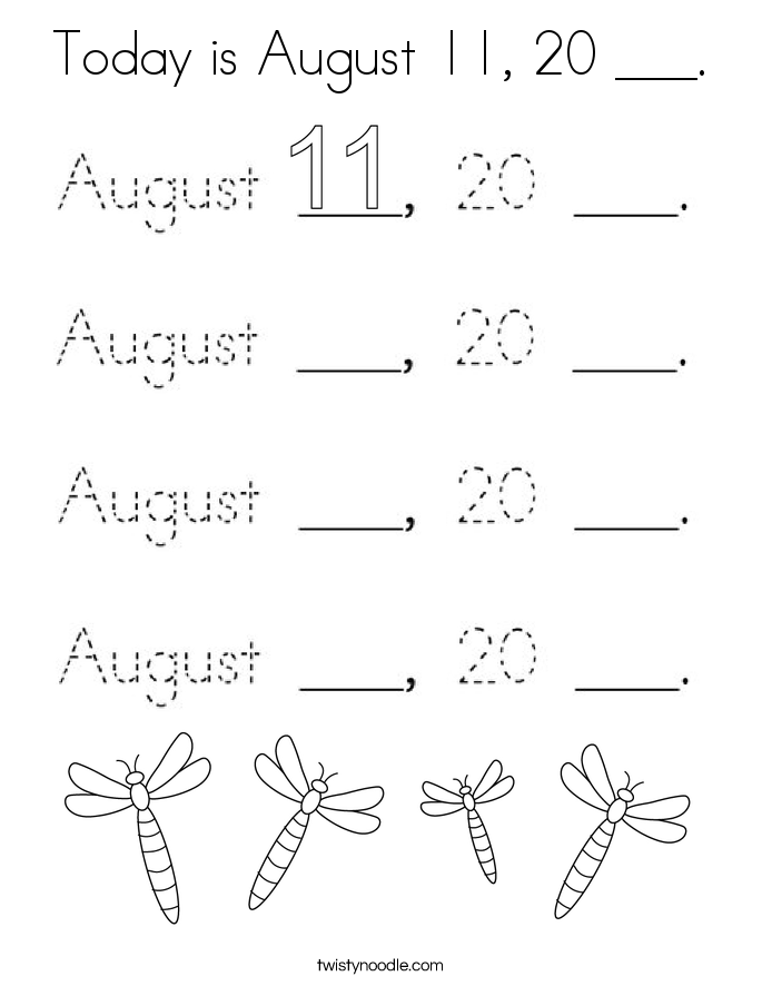 Today is August 11, 20 ___. Coloring Page