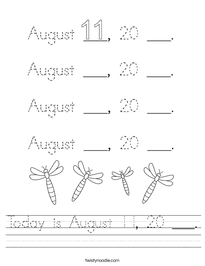 Today is August 11, 20 ___. Worksheet