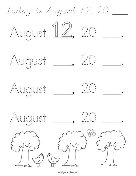 Today is August 12, 20 ___. Coloring Page