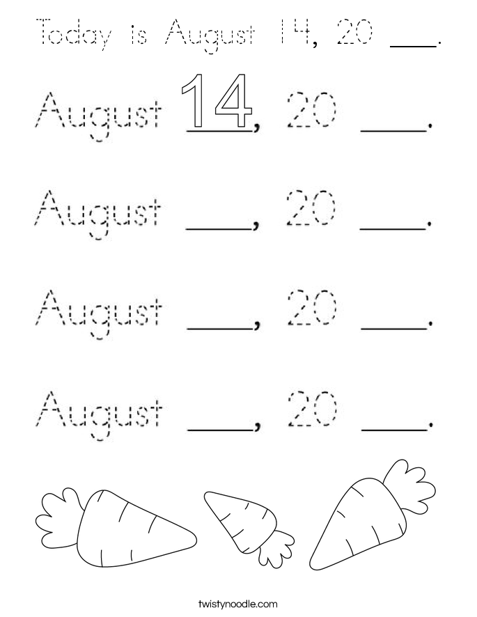 Today is August 14, 20 ___. Coloring Page