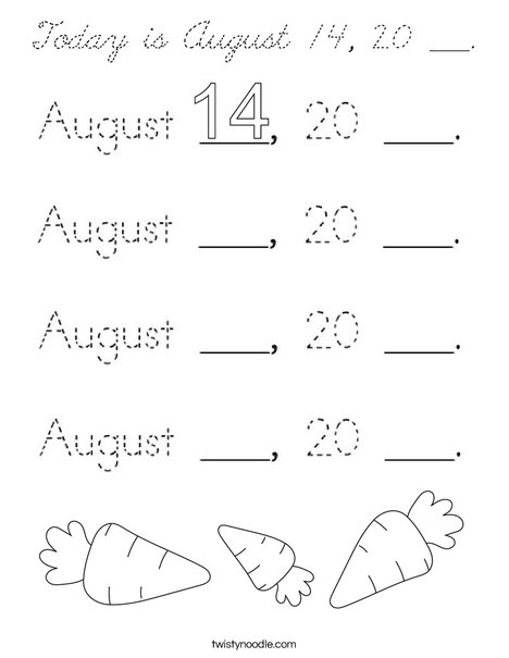 Today is August 14, 20 ___. Coloring Page