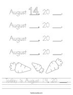 Today is August 14, 20 ___ Handwriting Sheet