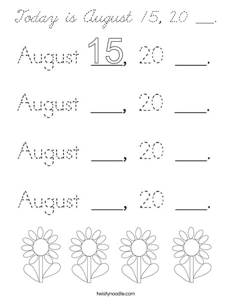 Today is August 15, 20 ___. Coloring Page