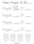 Today is August 15, 20 ___. Coloring Page