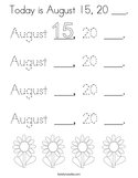 Today is August 15, 20 ___ Coloring Page