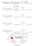 Today is August 17, 20 ___ Coloring Page