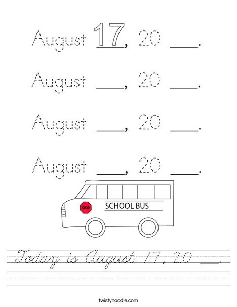 Today is August 17, 20 ___. Worksheet