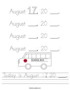 Today is August 17, 20 ___ Handwriting Sheet