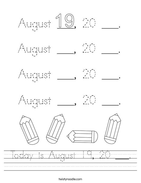 Today is August 19, 20 ___. Worksheet