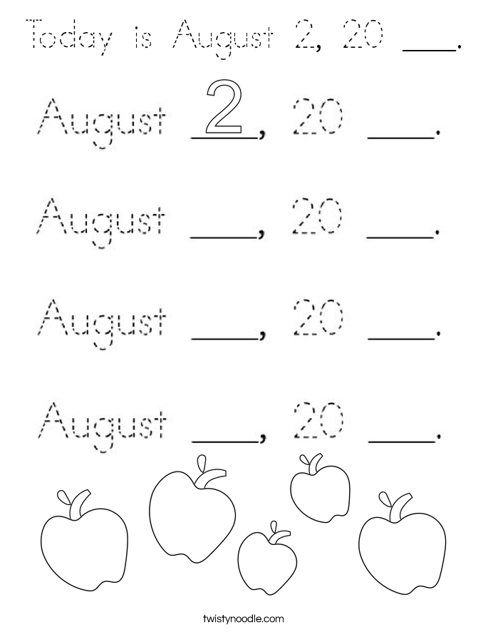Today is August 2, 20 ___. Coloring Page