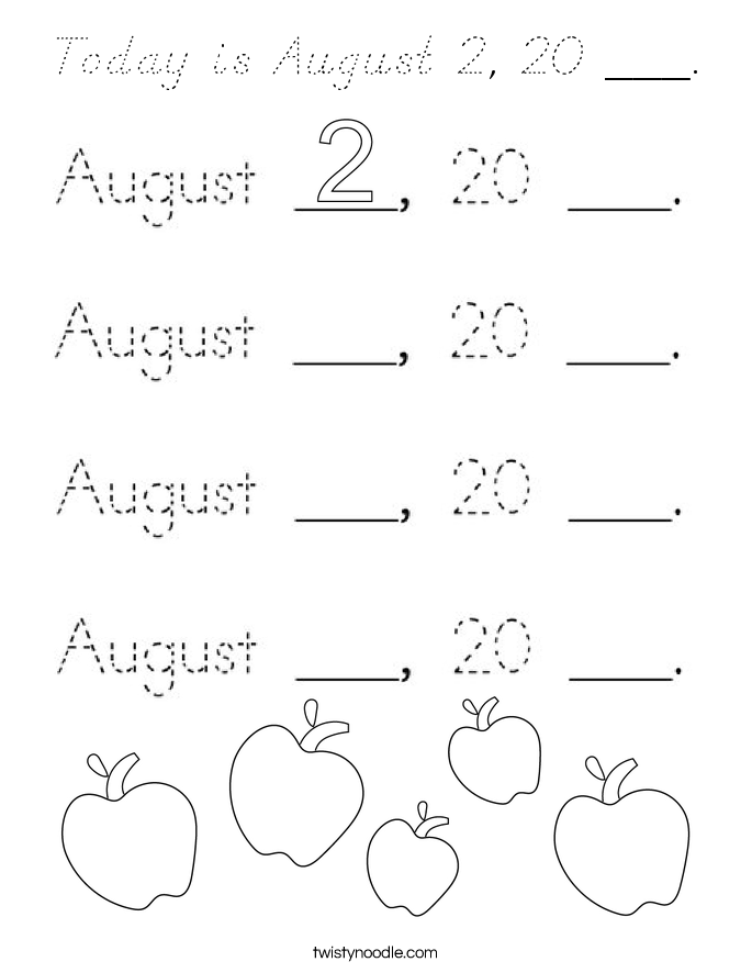 Today is August 2, 20 ___. Coloring Page