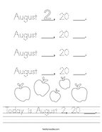 Today is August 2, 20 ___ Handwriting Sheet