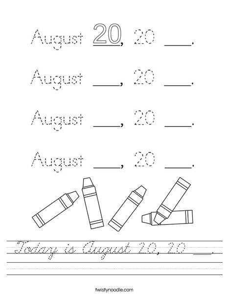 Today is August 20, 20 ___. Worksheet