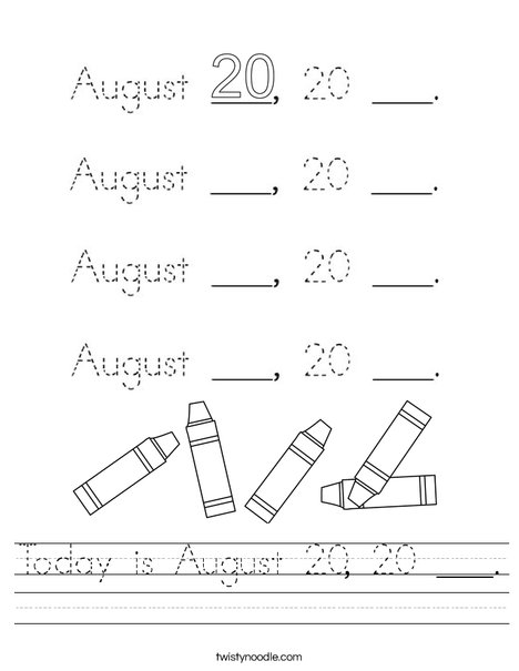 Today is August 20, 20 ___. Worksheet