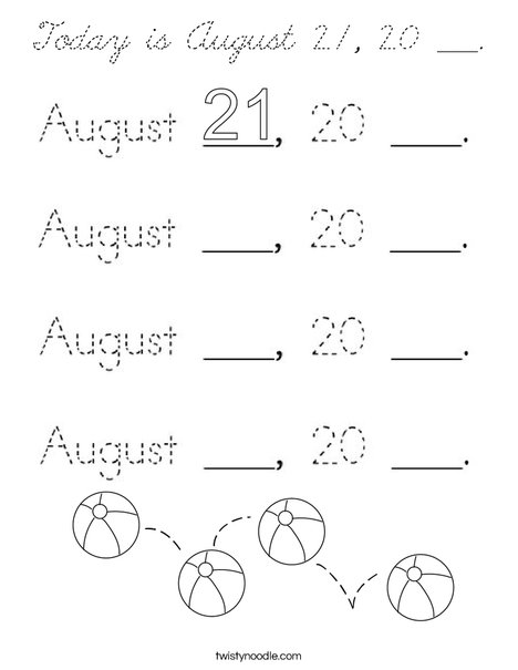 Today is August 21, 20 ___. Coloring Page