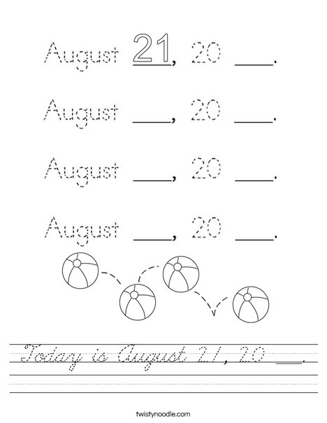 Today is August 21, 20 ___. Worksheet