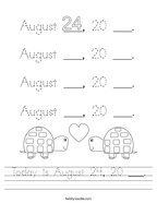 Today is August 24, 20 ___ Handwriting Sheet