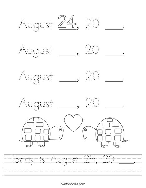 Today is August 24, 20 ___. Worksheet
