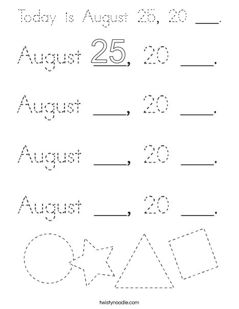 Today is August 25, 20 ___. Coloring Page
