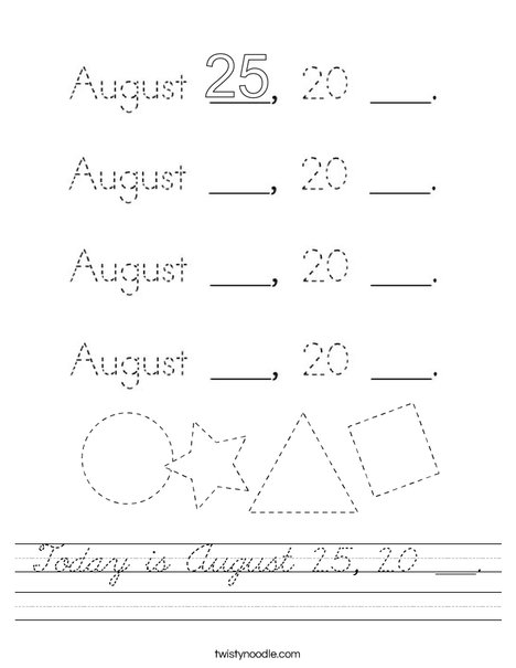 Today is August 25, 20 ___. Worksheet