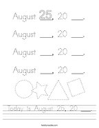 Today is August 25, 20 ___ Handwriting Sheet
