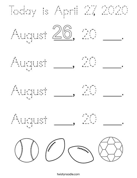 Today is August 26, 20 ___. Coloring Page