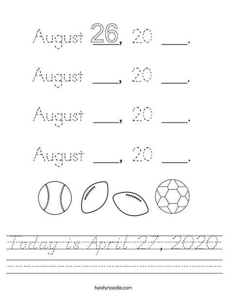 Today is August 26, 20 ___. Worksheet