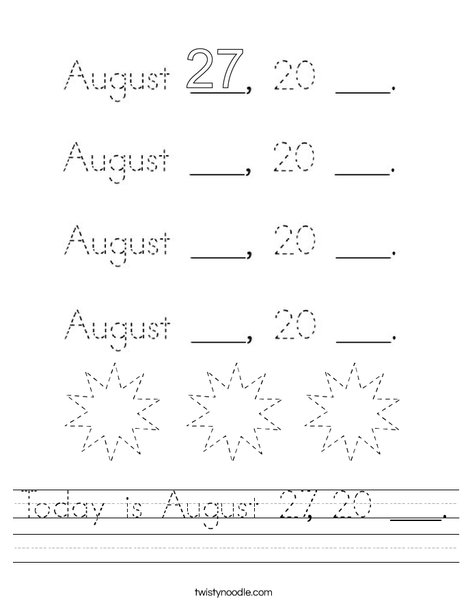Today is August 27, 20 ___. Worksheet