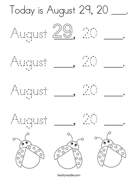 Today is August 29, 20 ___. Coloring Page