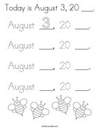 Today is August 3, 20 ___ Coloring Page