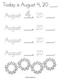 Today is August 4, 20 ___. Coloring Page