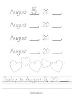 Today is August 5, 20 ___ Handwriting Sheet