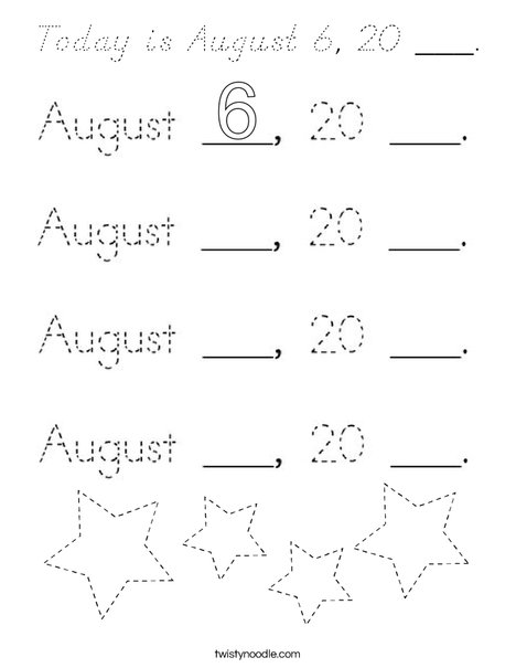 Today is August 6, 20 ___. Coloring Page