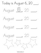 Today is August 6, 20 ___ Coloring Page
