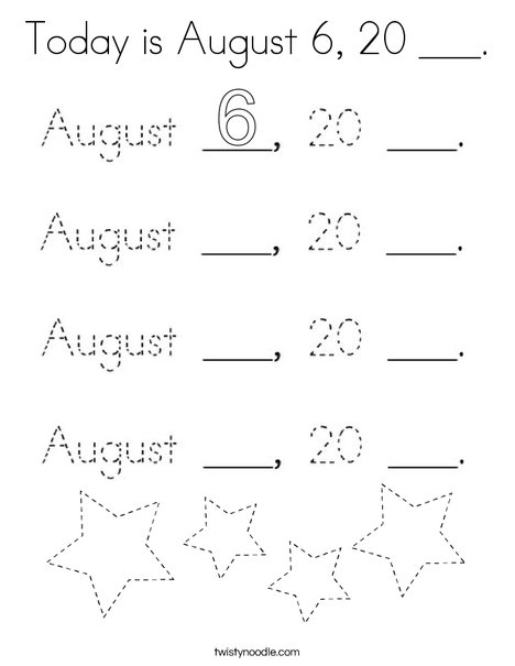 Today is August 6, 20 ___. Coloring Page