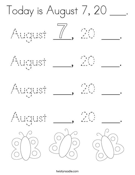 Today is August 7, 20 ___. Coloring Page