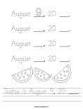 Today is August 9, 20 ___. Worksheet