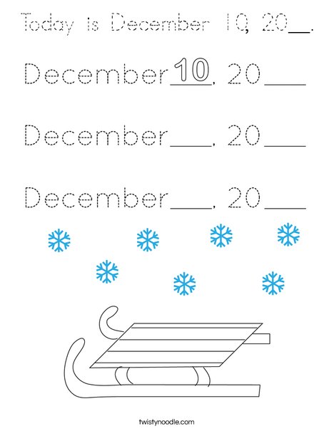 Today is December 10, 20__. Coloring Page
