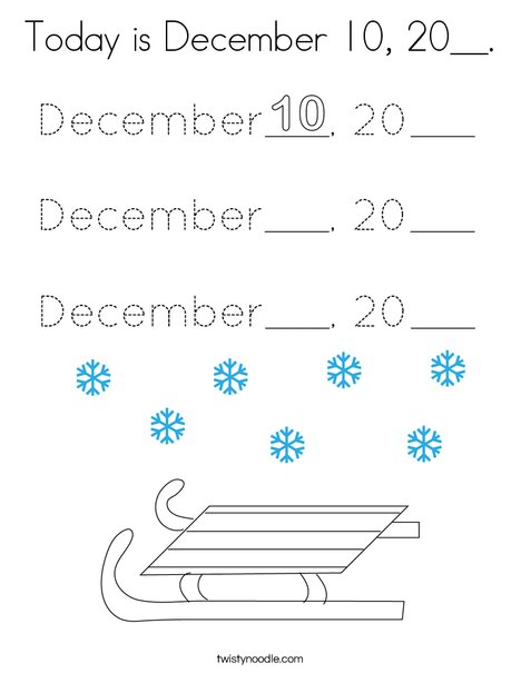 Today is December 10, 20__. Coloring Page