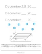 Today is December 10, 20__ Handwriting Sheet