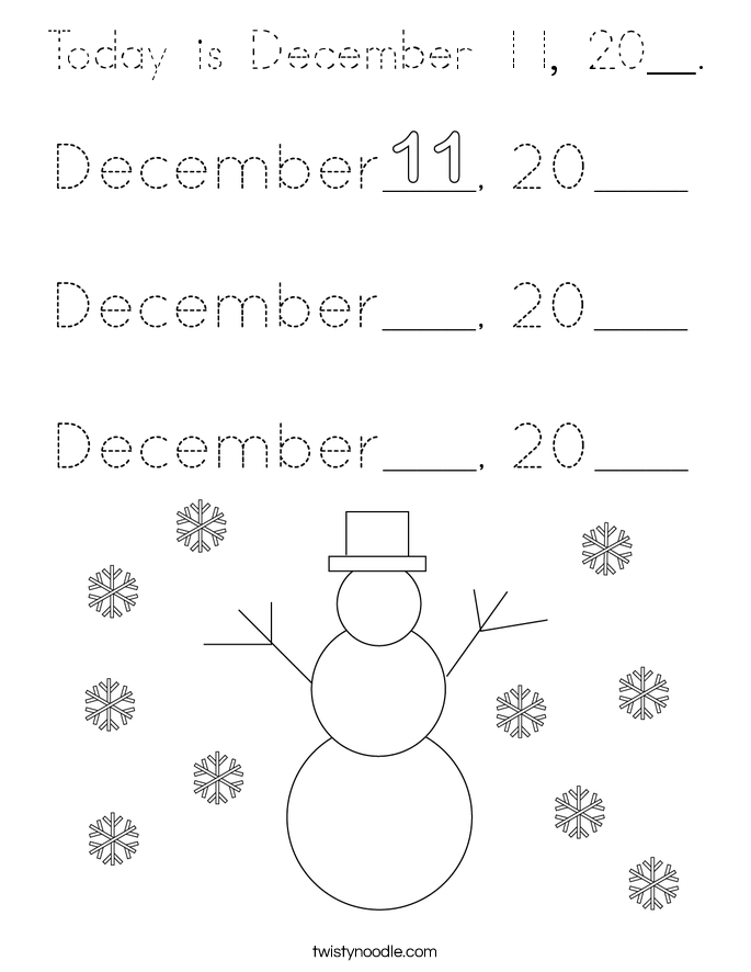 Today is December 11, 20__. Coloring Page