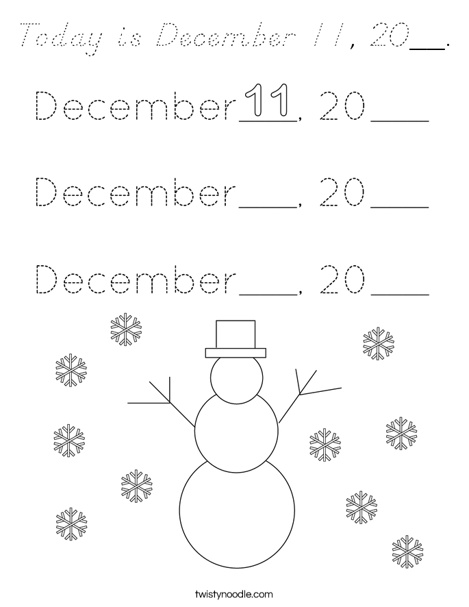 Today is December 11, 20__. Coloring Page