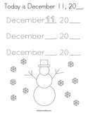 Today is December 11, 20__ Coloring Page