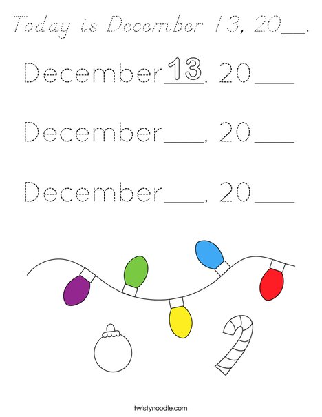 Today is December 13, 20__. Coloring Page