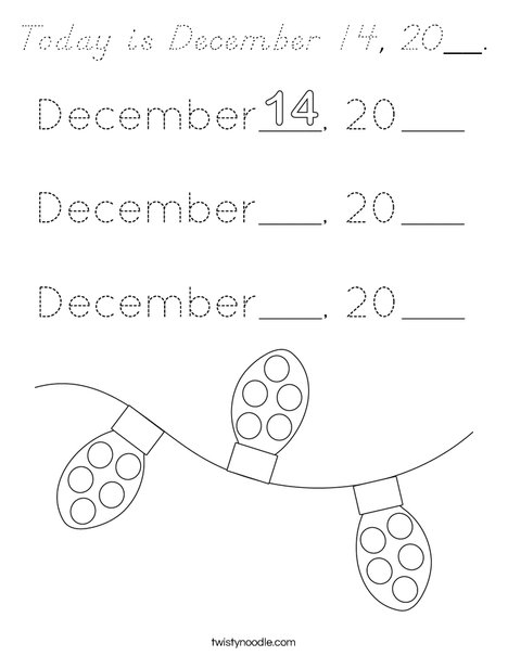 Today is December 14, 20__. Coloring Page