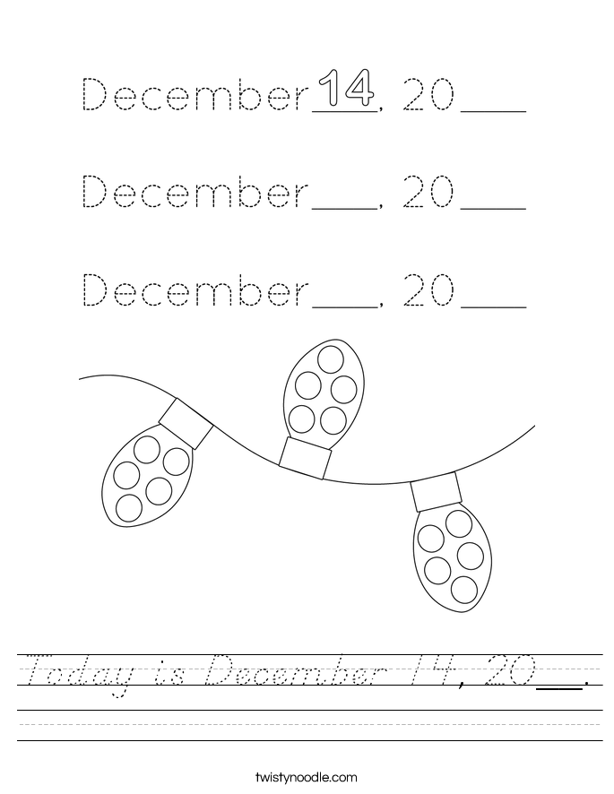Today is December 14, 20__. Worksheet
