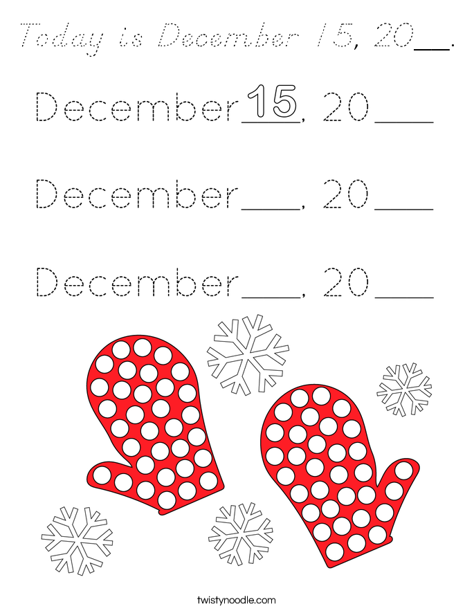 Today is December 15, 20__. Coloring Page